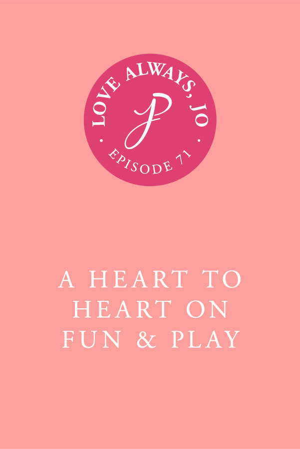 Heart to Heart on Fun and Play #innercritic #relationshippodcast #personaldevelopment #howtohavefun #havefunasanadult